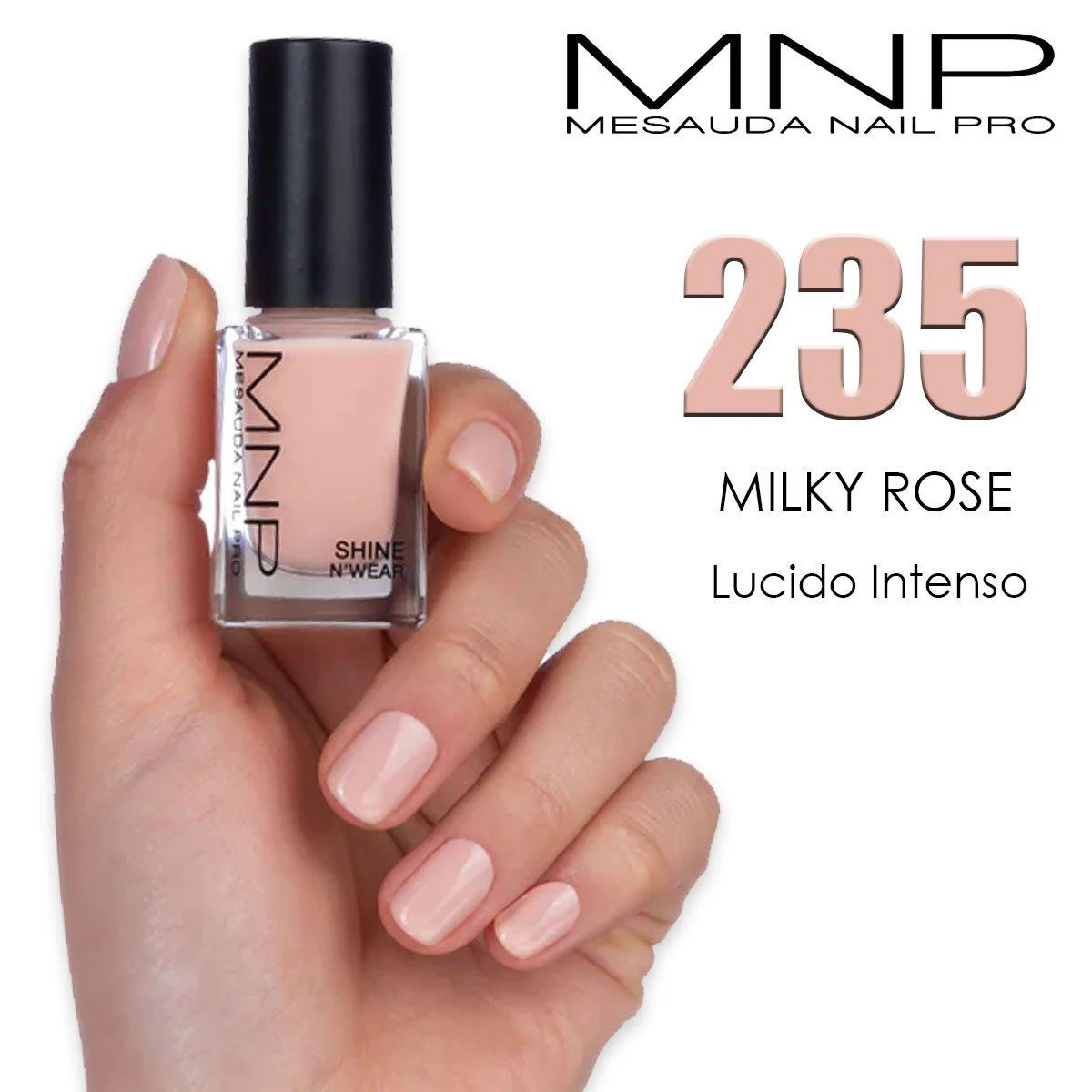 MNP 10 ML SHINE N'WEAR - 235 - Rosa Lattea